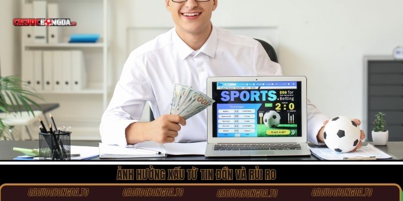 Ảnh hưởng xấu từ tin đồn và rủi ro