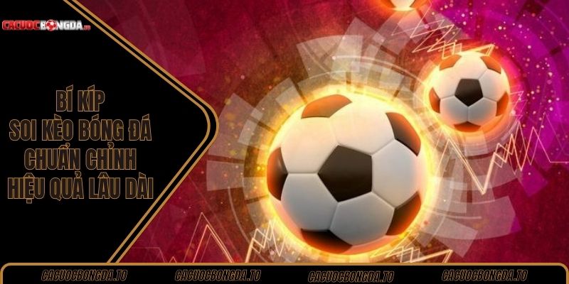 bí kíp soi kèo bóng đá