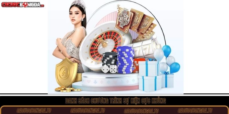 Danh sách chương trình sự kiện cực khủng