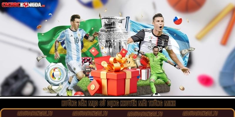 Hướng dẫn mẹo sử dụng khuyến mãi thông minh